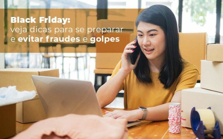 Black Friday Veja Dicas Para Se Preparar E Evitar Fraudes E Golpes Blog - Notícias e Artigos Contábeis na Barra da Tijuca - RJ | MF Miller Advogados